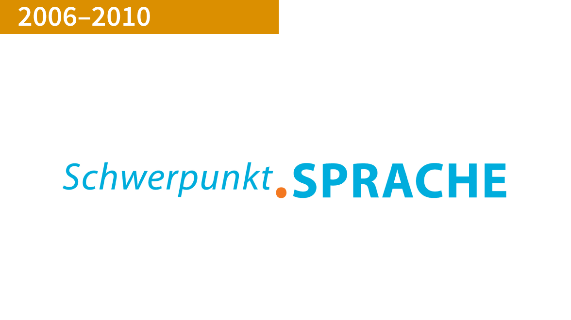 2006–2010 Schwerpunkt Sprache